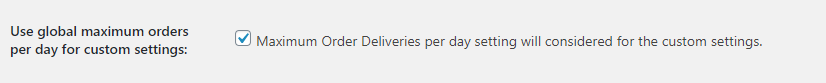 Global maximum orders per day for custom delivery settings - Tyche Softwares Documentation