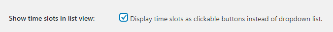 Show time slots in list view / as buttons - Tyche Softwares Documentation