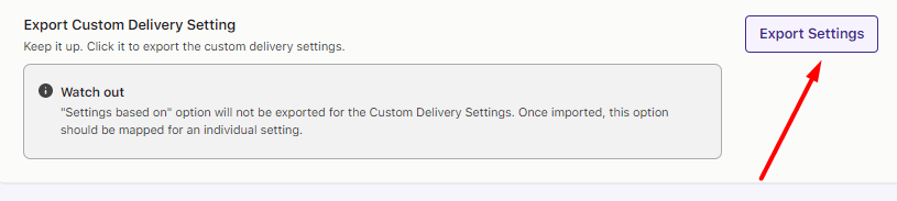 How can I export or import my delivery settings? 3 Export Custom Delivery Settings