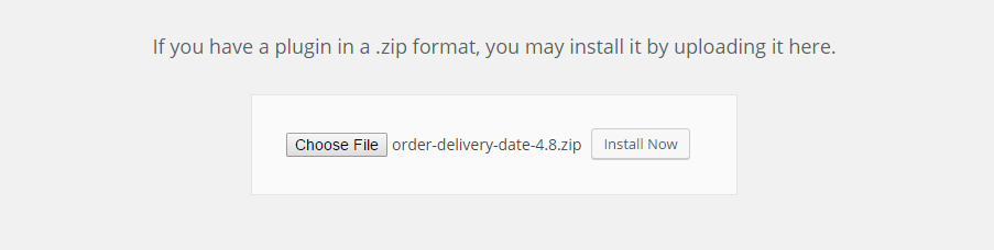 Installing The Plugin: Order Delivery Date Pro For WooCommerce 1 Upload Zip File