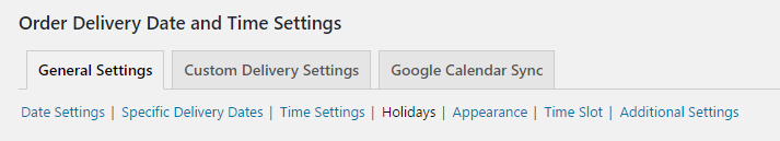 Exclude Holidays in Order Delivery Date Pro for WooCommerce plugin - General Settings