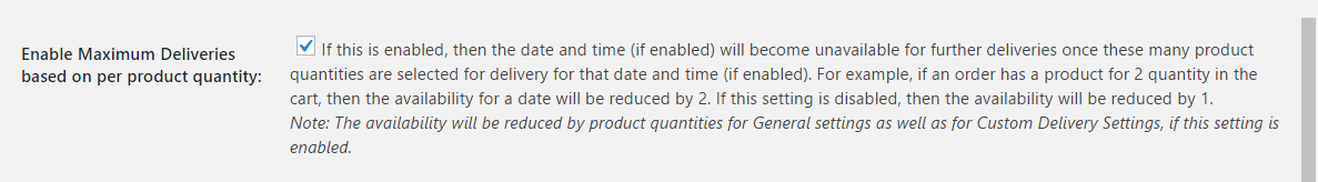 Enable Maximum Deliveries based on per product quantity 3 Limit the number of deliveries per product quantity in WooCommerce - Maximum Order Deliveries per day (based on per order)