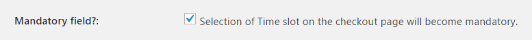 Set Delivery Time as a required field on WooCommerce Checkout Page - Time Slot Mandatory Field