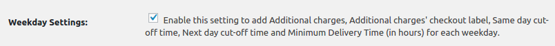 Different Delivery Settings per Weekdays 2 Different delivery settings per weekday in WooCommerce - Weekday Settings Checkbox