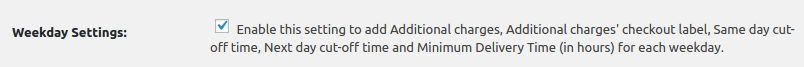 Different delivery settings per weekday in WooCommerce - Weekday Settings Checkbox